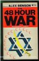 The 48 Hour War: Arab Israeli Conflict